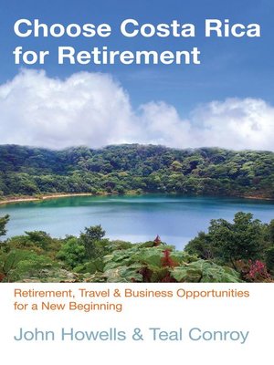 cover image of Choose Costa Rica for Retirement